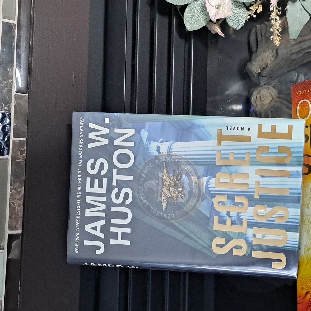 Secret Justice James W Huston